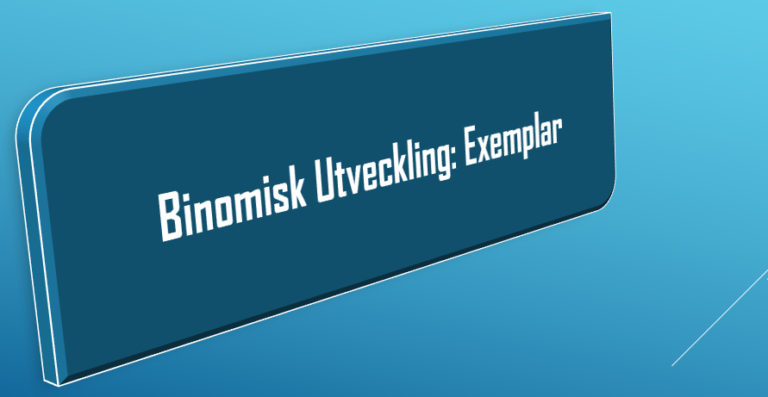 Binomisk Utveckling: Exemplar