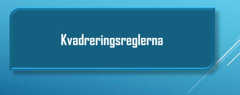 Kvadreringsreglerna