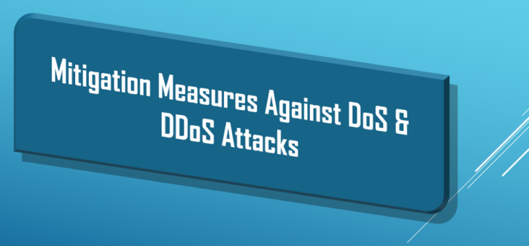 Mitigation Measures Against DoS & DDoS Attacks