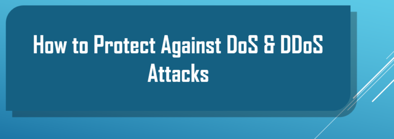 How to protect against DoS & DDoS Attacks