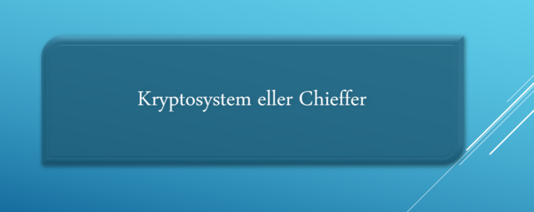 Kryptosystem eller Chieffer